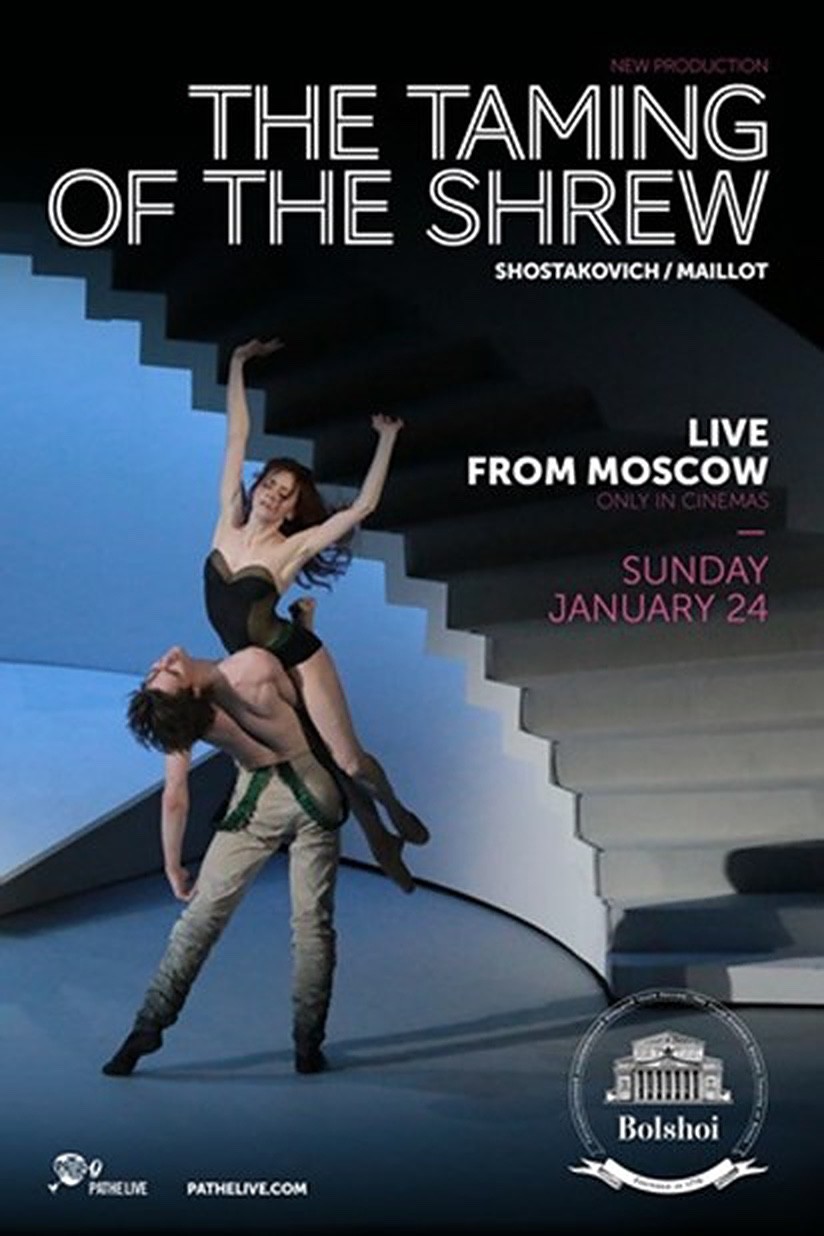 The Bolshoi Ballet: Live From Moscow - The Taming of the Shrew